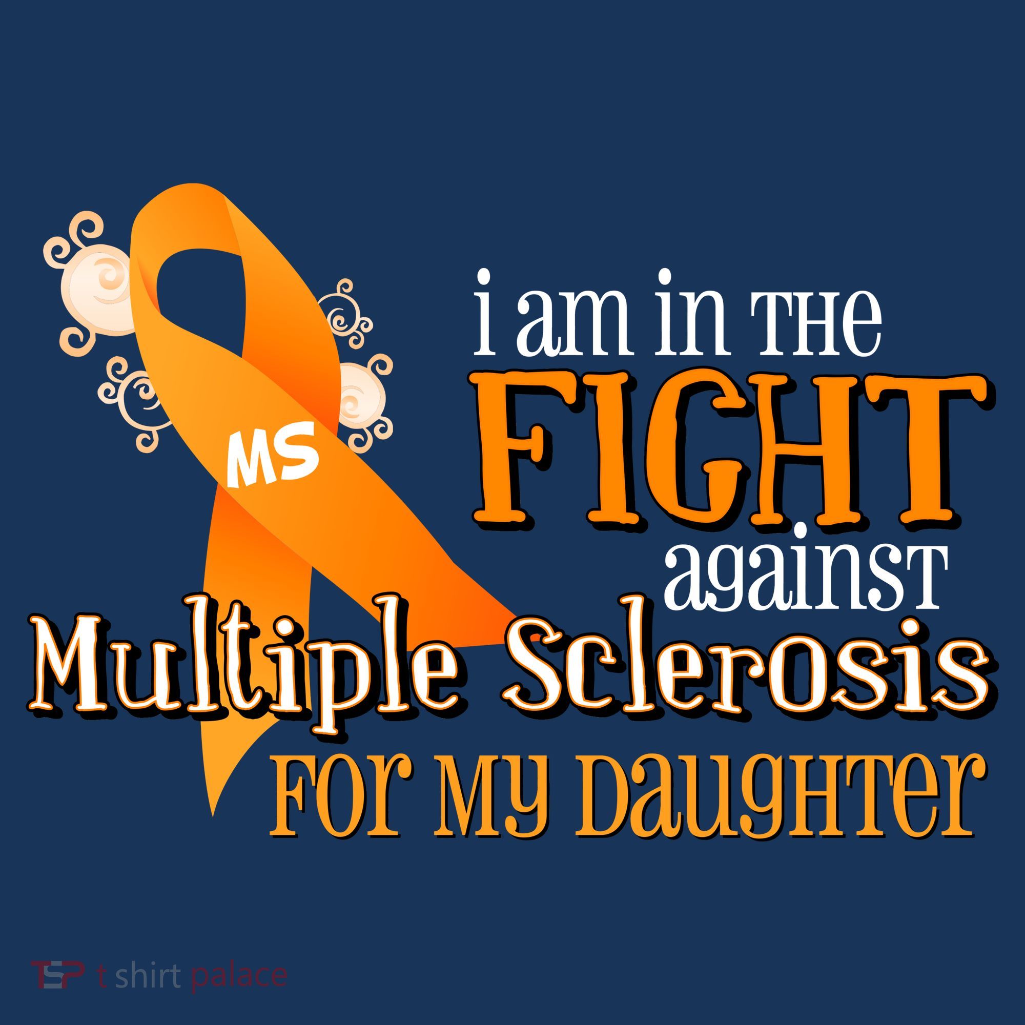 I Am In The Fight Against Multiple Sclerosis For My Daughter Button