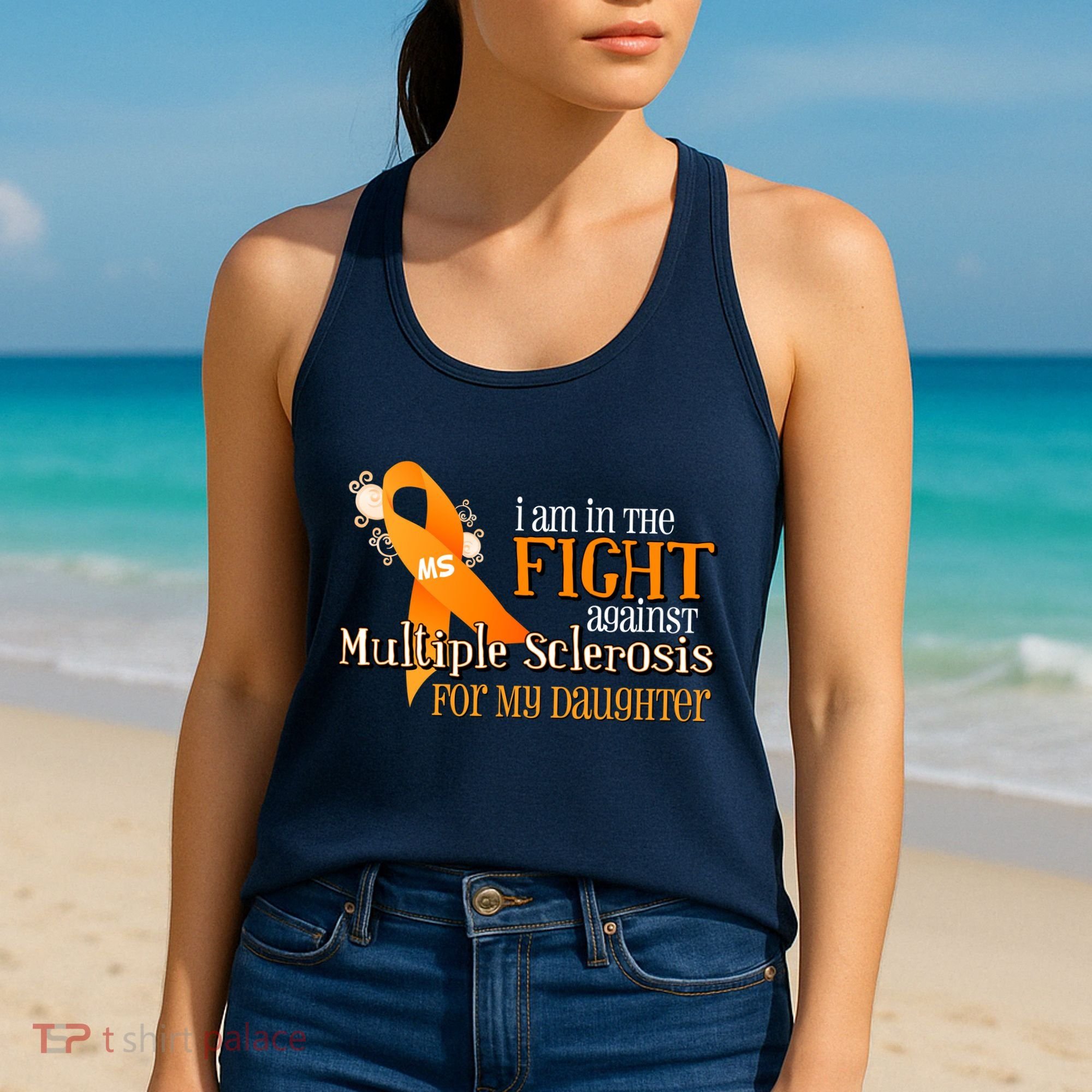 I Am In The Fight Against Multiple Sclerosis For My Daughter Women's Tank Top
