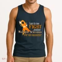 I Am In The Fight Against Multiple Sclerosis For My Daughter Tank Top thumb 3