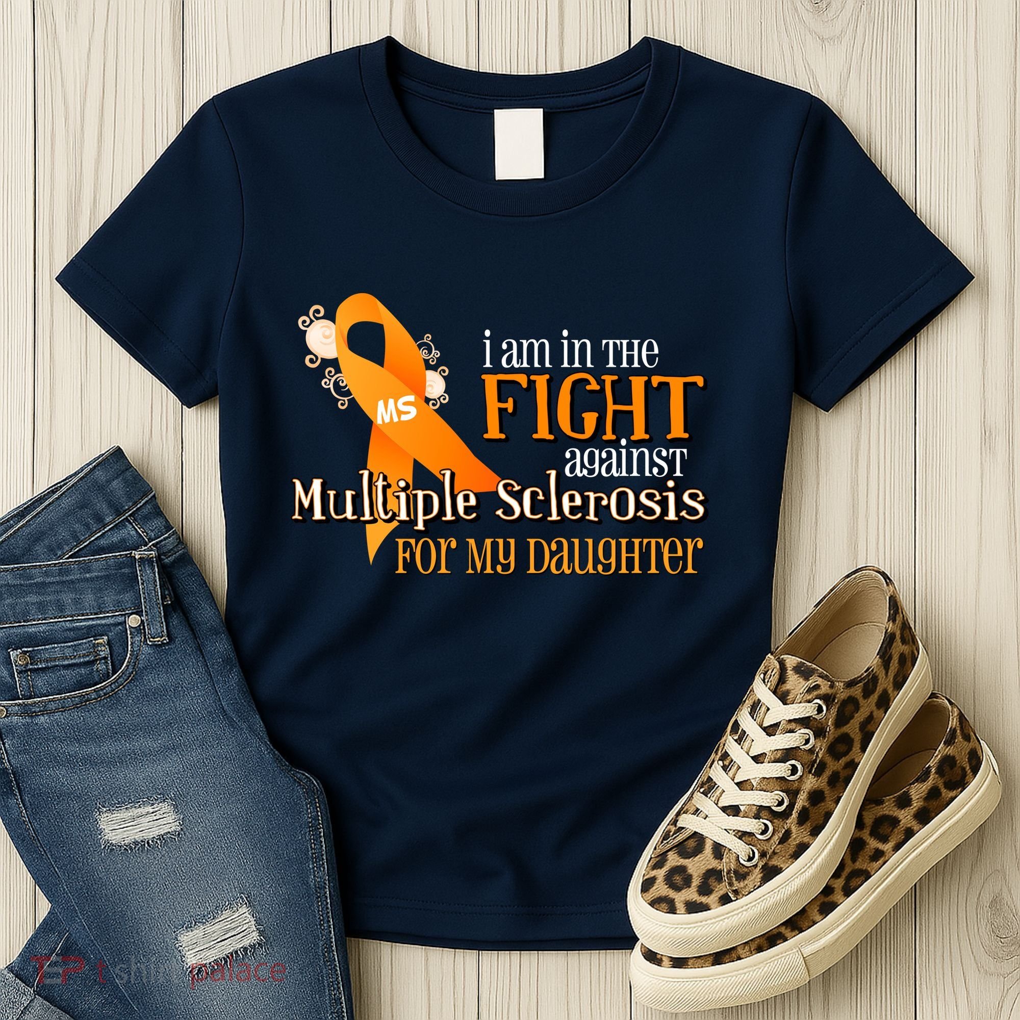 I Am In The Fight Against Multiple Sclerosis For My Daughter Women's T-Shirt