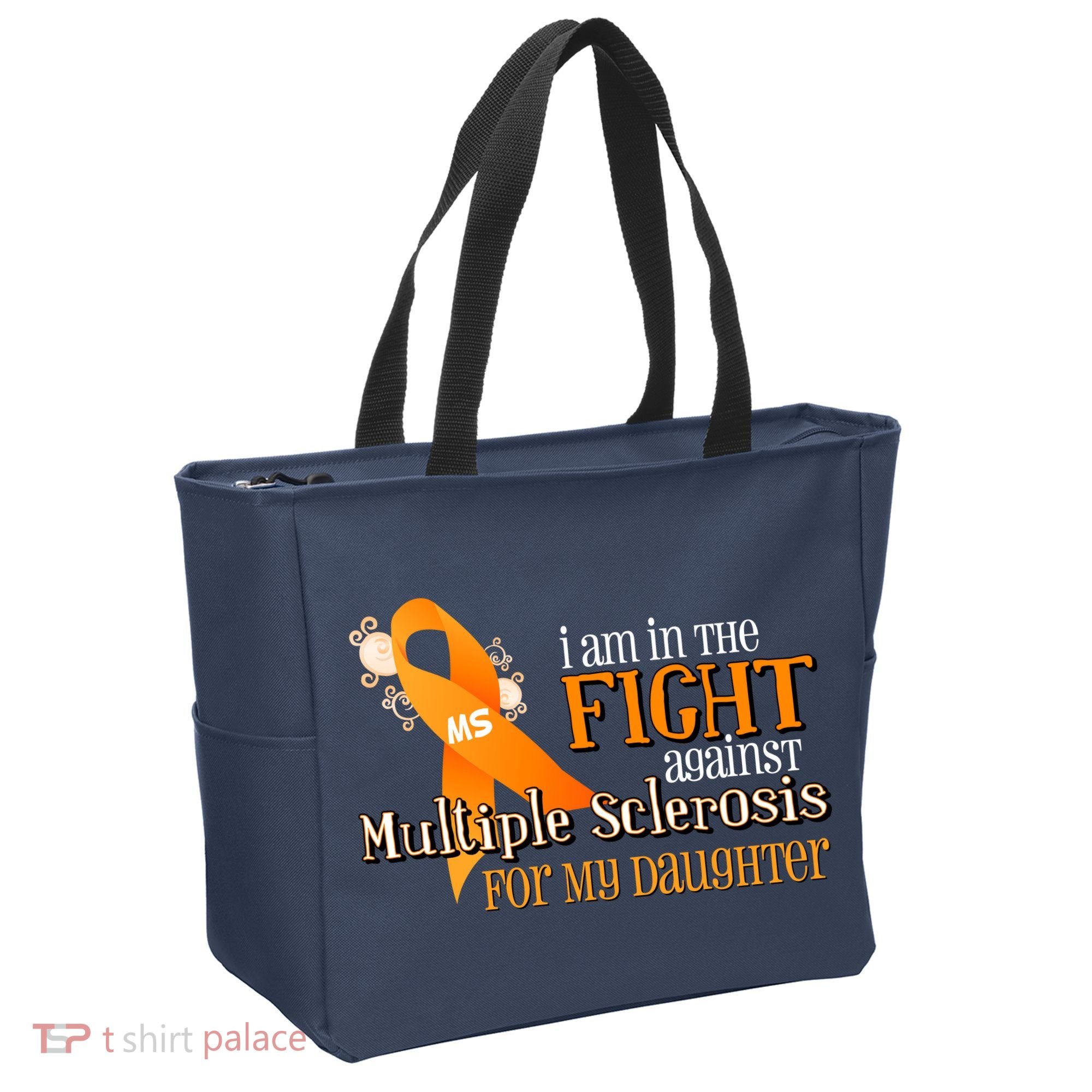 I Am In The Fight Against Multiple Sclerosis For My Daughter Tote Bag