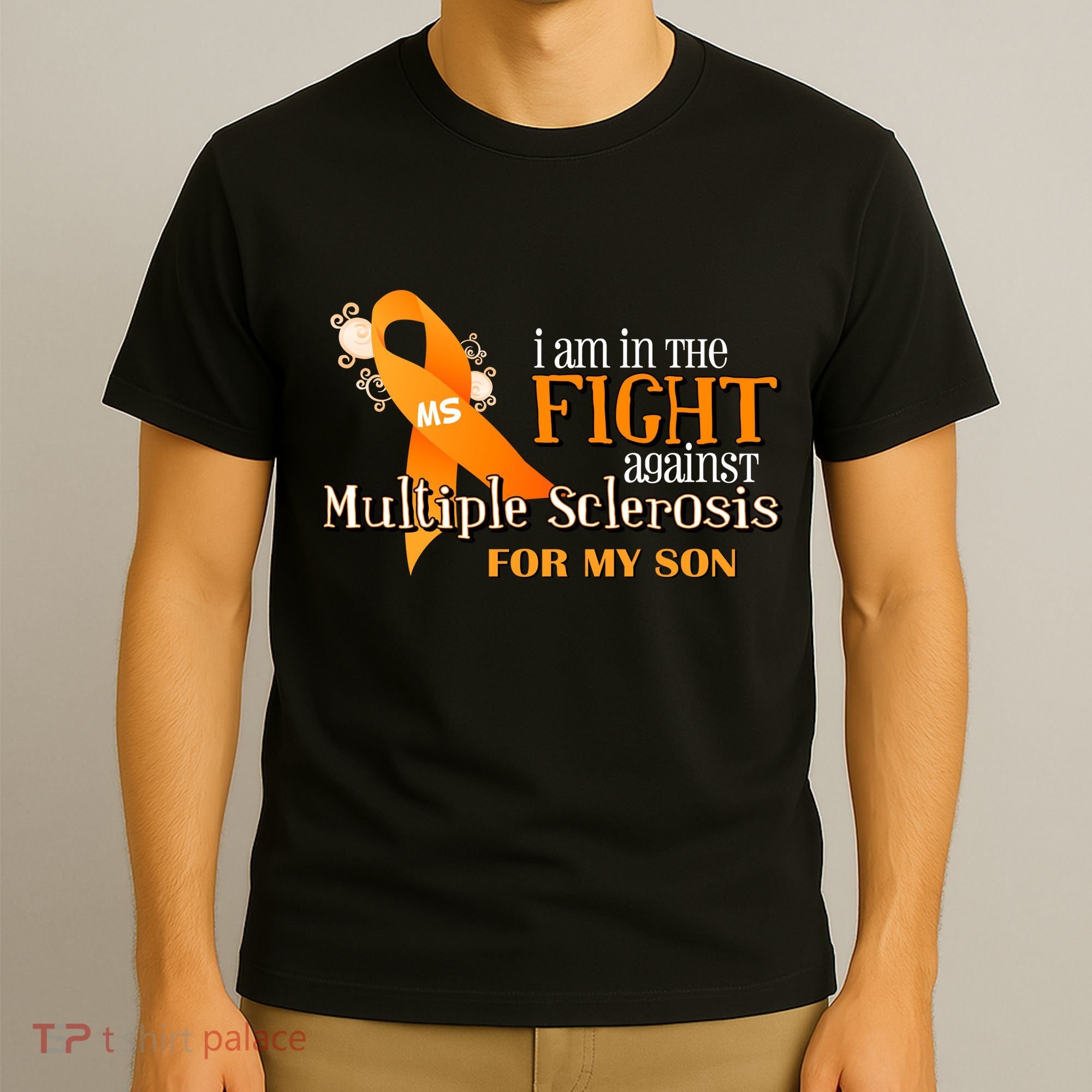 I Am In The Fight Against Multiple Sclerosis For My Son T-Shirt