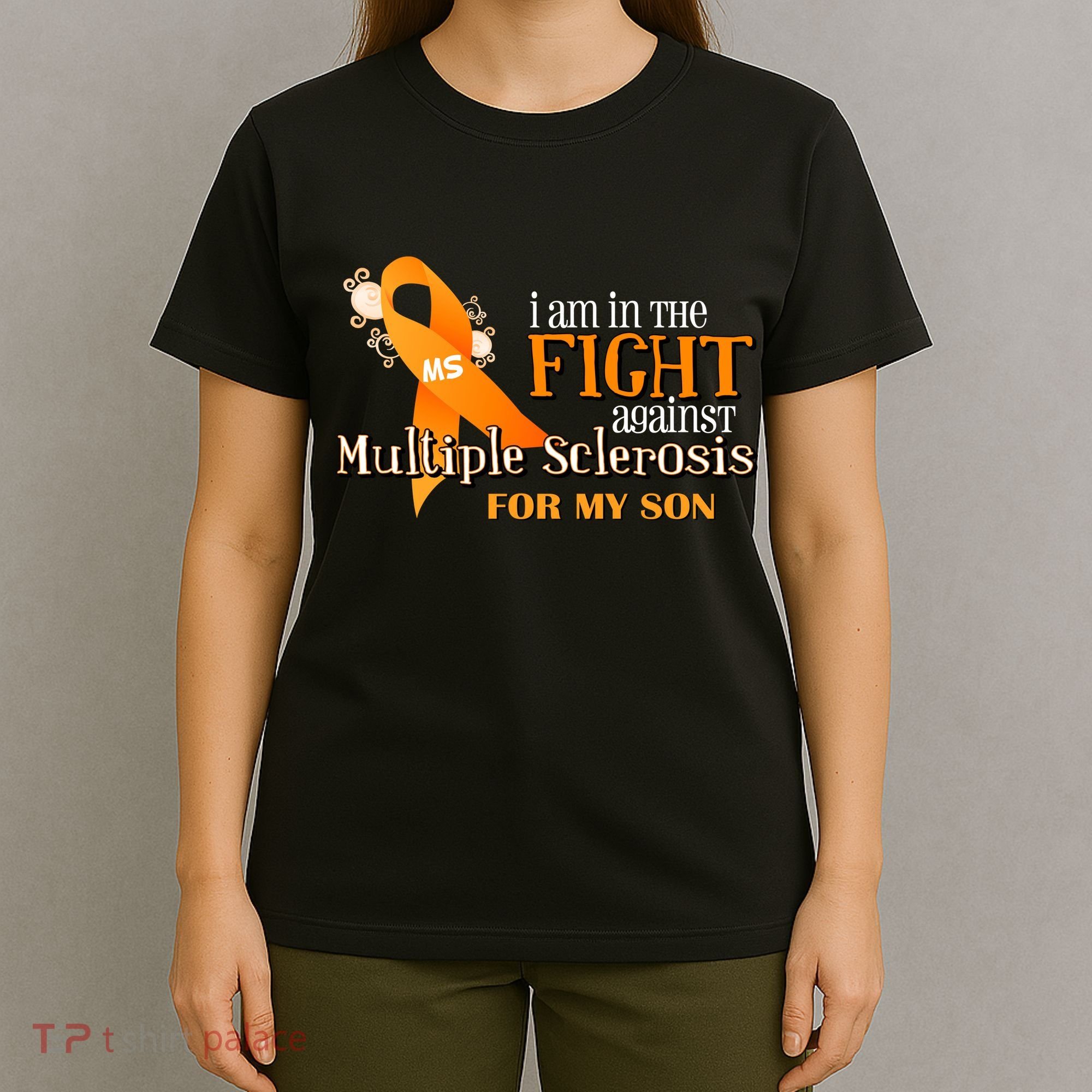I Am In The Fight Against Multiple Sclerosis For My Son T-Shirt
