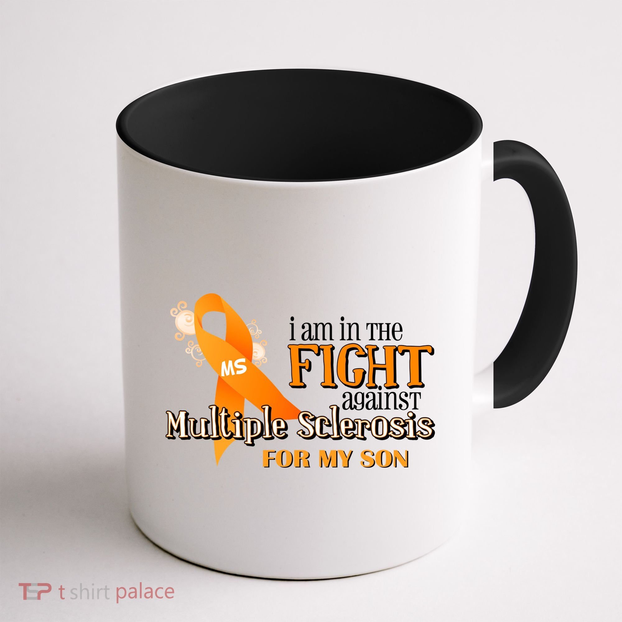 I Am In The Fight Against Multiple Sclerosis For My Son Coffee Mug