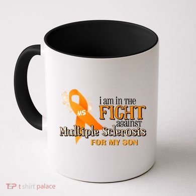 I Am In The Fight Against Multiple Sclerosis For My Son Coffee Mug