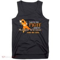I Am In The Fight Against Multiple Sclerosis For My Son Tank Top thumb 0