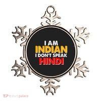 I Am Indian I Don't Speak Hindi Ornament thumb 0