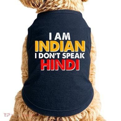 I Am Indian I Don't Speak Hindi Doggie Tank