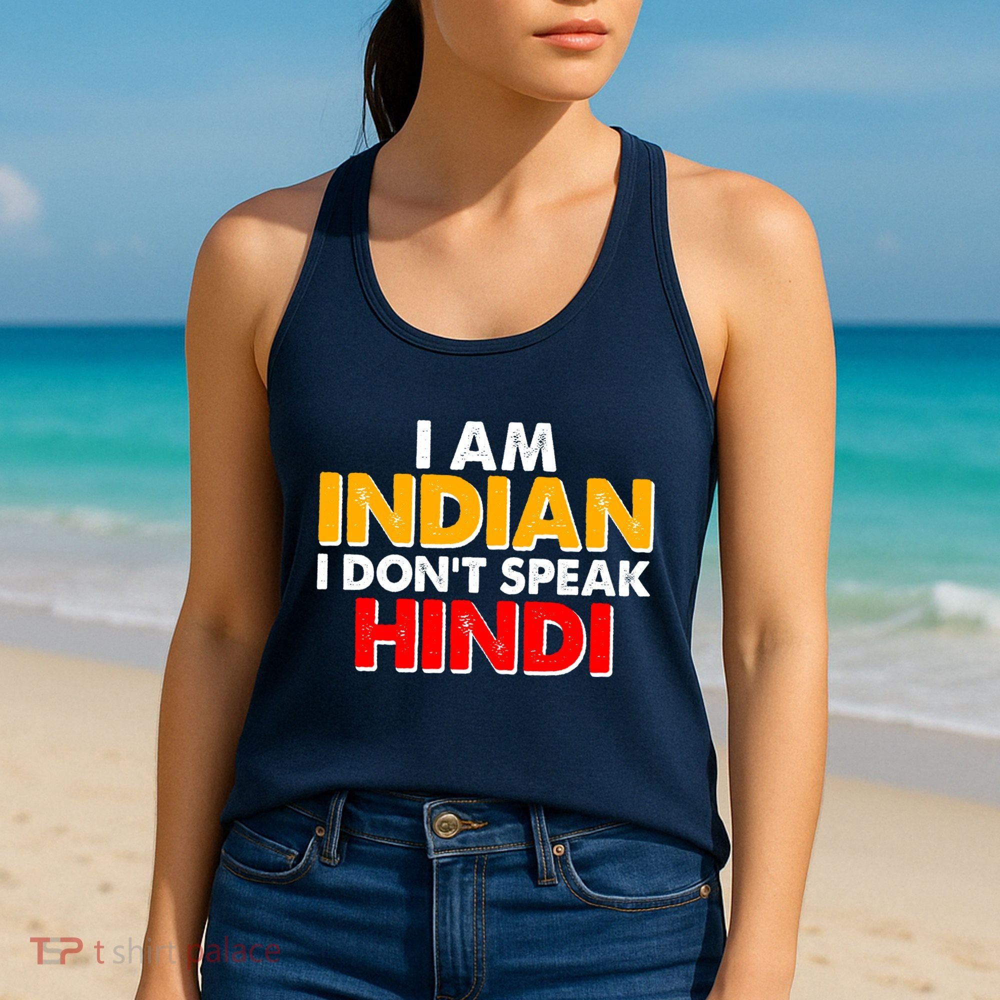 I Am Indian I Don't Speak Hindi Women's Tank Top