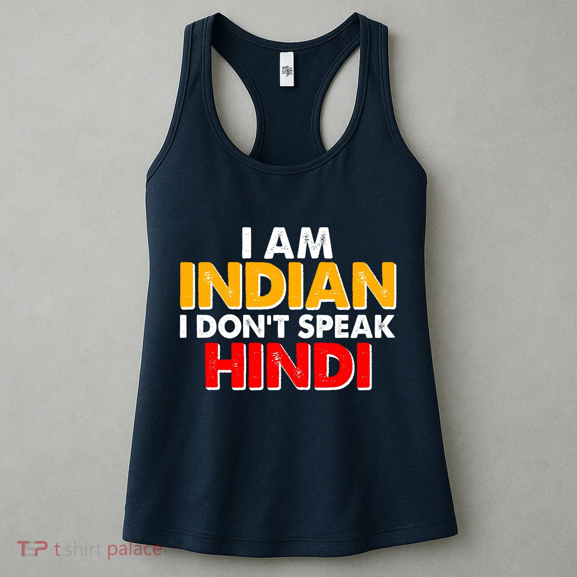 I Am Indian I Don't Speak Hindi Women's Tank Top