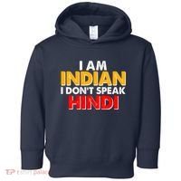 I Am Indian I Don't Speak Hindi Toddler Hoodie thumb 0
