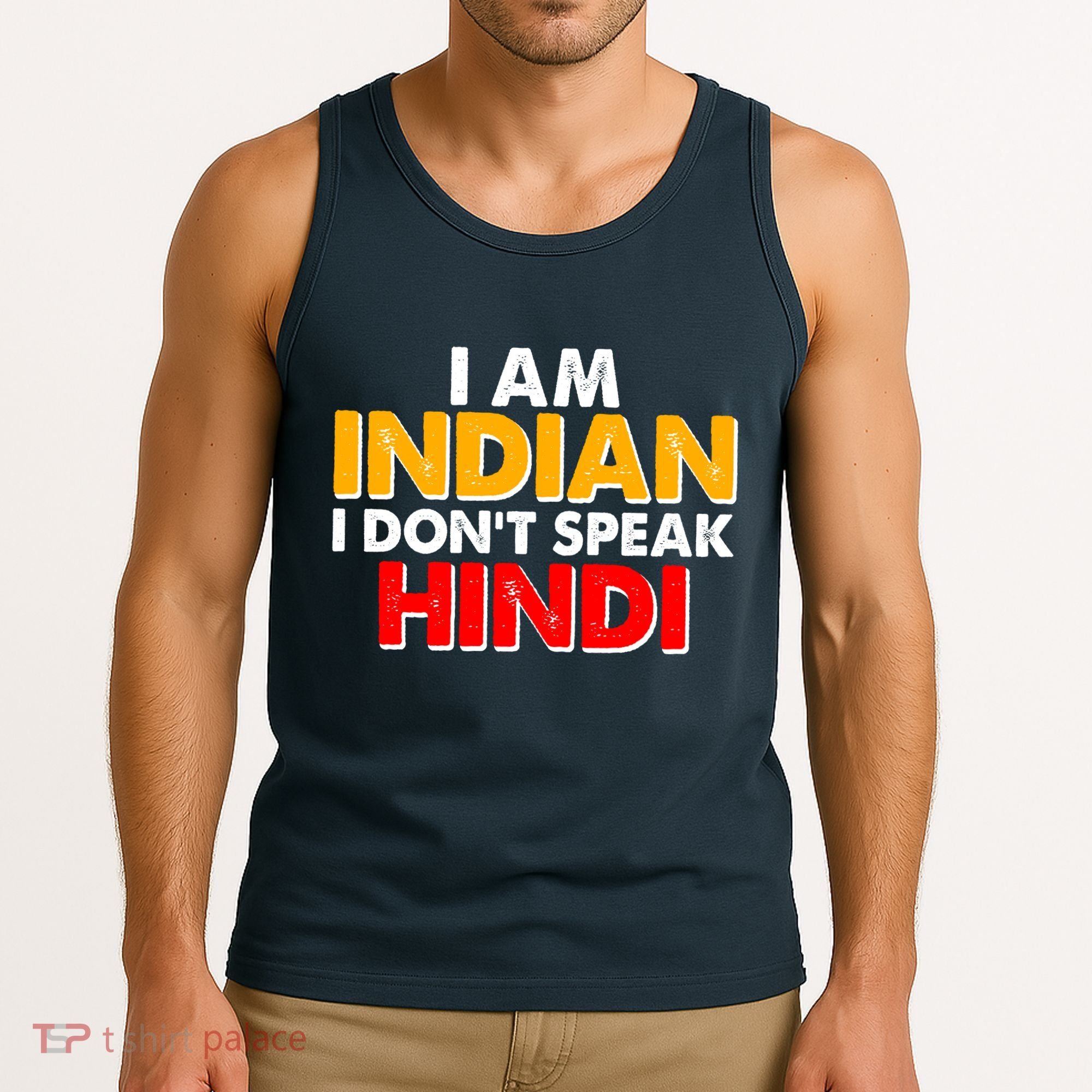 I Am Indian I Don't Speak Hindi Tank Top