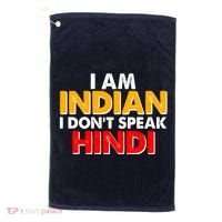 I Am Indian I Don't Speak Hindi Golf Towel thumb 0
