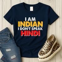 I Am Indian I Don't Speak Hindi Women's T-Shirt thumb 3