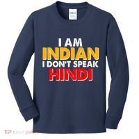 I Am Indian I Don't Speak Hindi Kids Long Sleeve Shirt thumb 0
