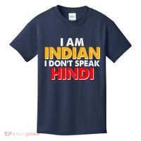 I Am Indian I Don't Speak Hindi Kids T-Shirt thumb 0
