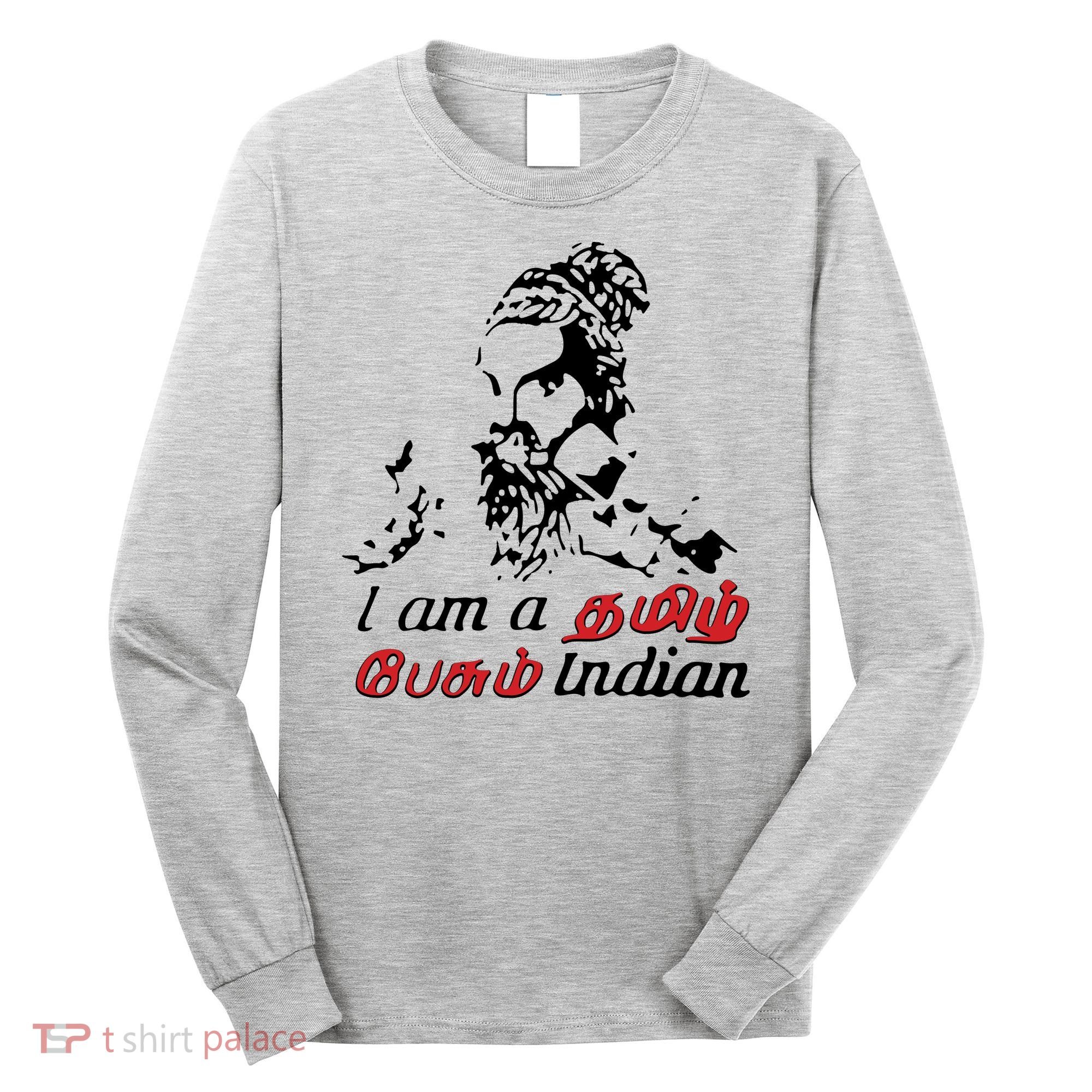 I Am Indian Theriyathu Poda Tamil Nadu Long Sleeve Shirt