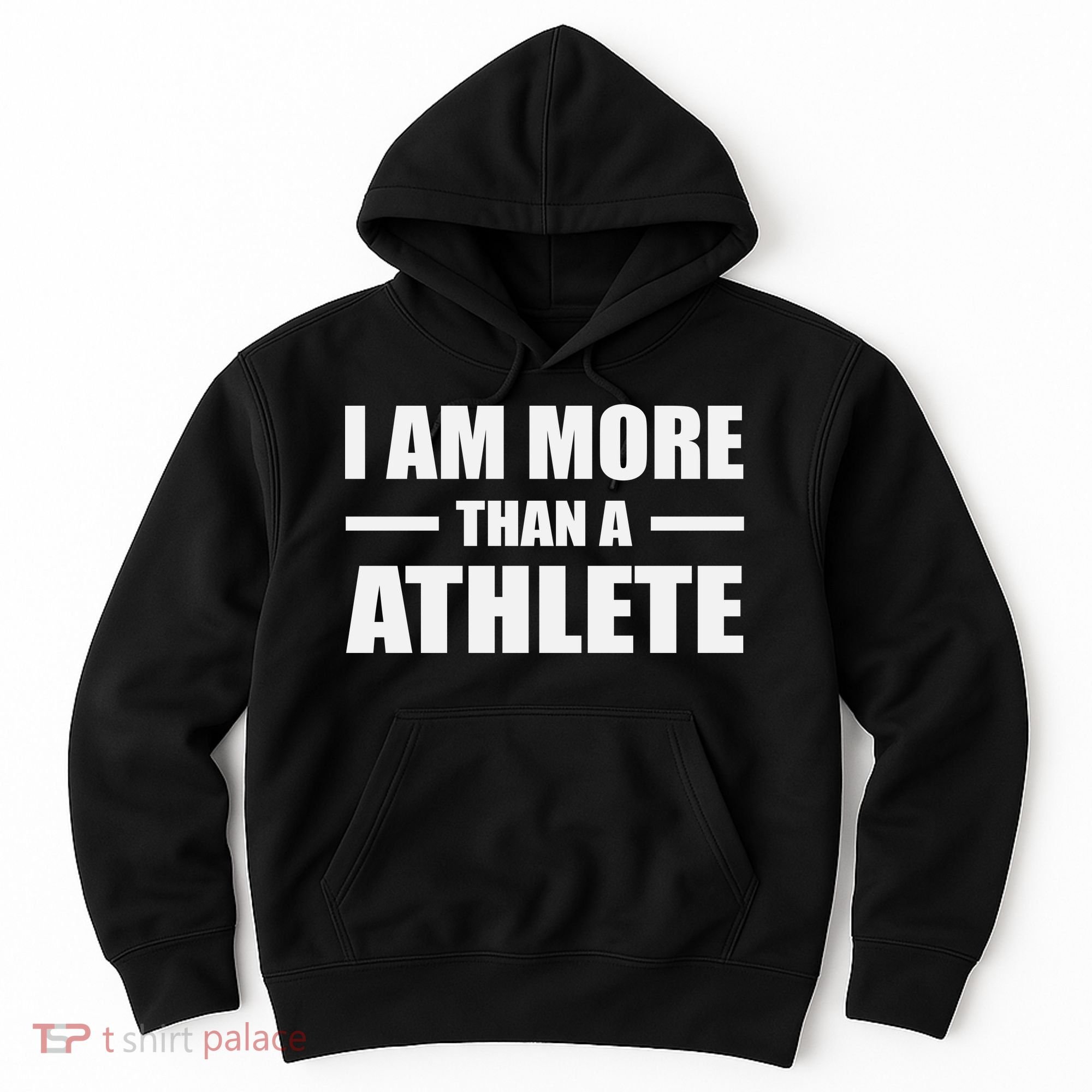 I Am More Than An Athlete Hoodie