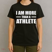 I Am More Than An Athlete T-Shirt thumb 4