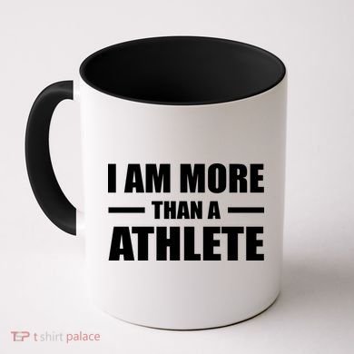 I Am More Than An Athlete Coffee Mug