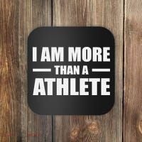 I Am More Than An Athlete Coaster thumb 0