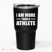 I Am More Than An Athlete Tumbler thumb 0
