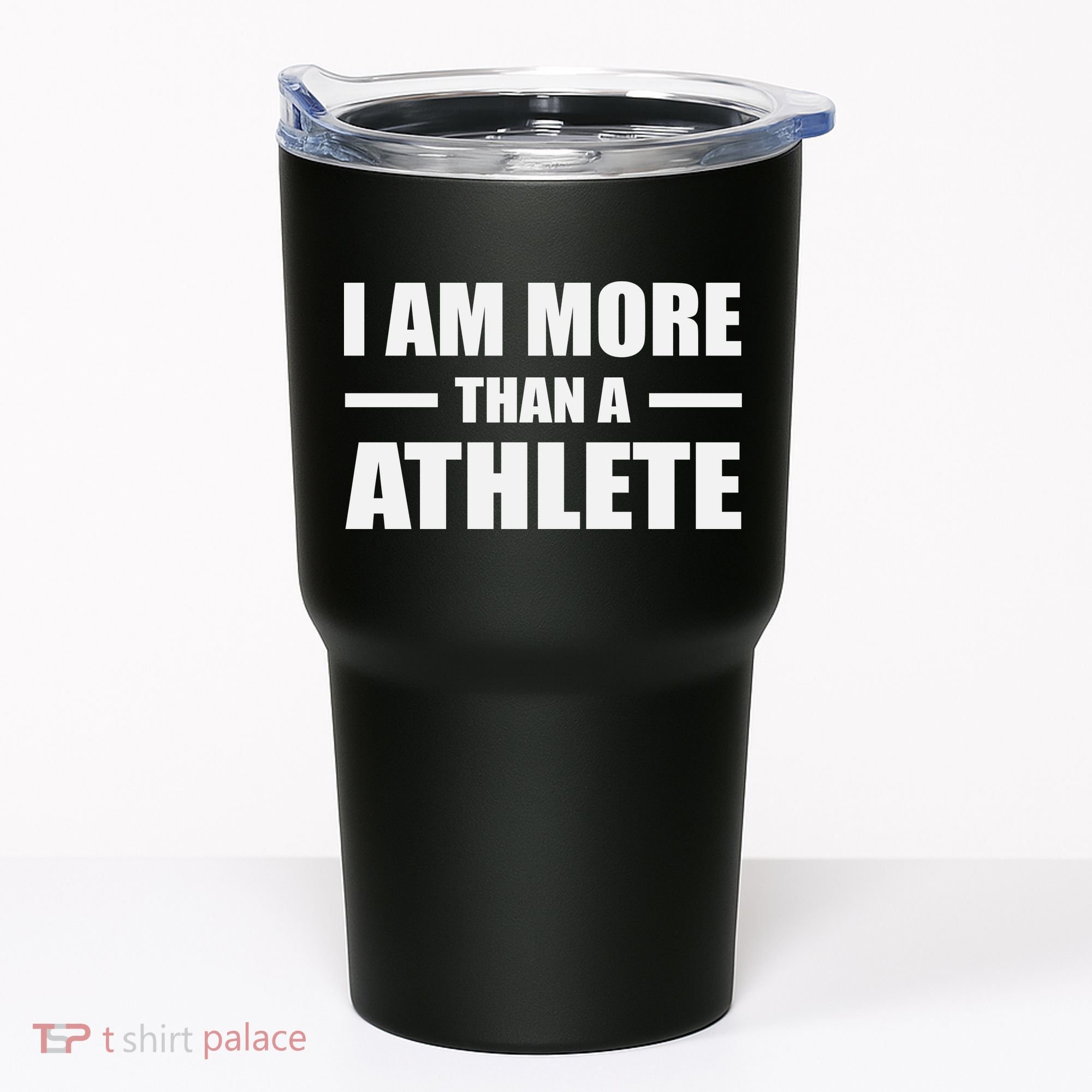 I Am More Than An Athlete Tumbler
