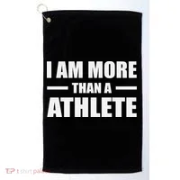 I Am More Than An Athlete Golf Towel thumb 0