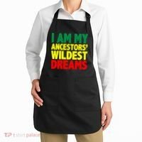 I Am My Ancestor Wildest Dream Apron thumb 2
