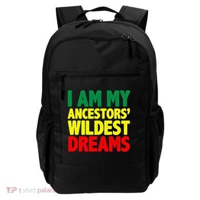 I Am My Ancestor Wildest Dream Backpack