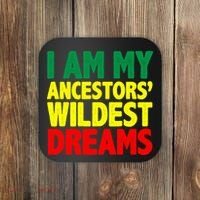 I Am My Ancestor Wildest Dream Coaster thumb 0