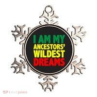 I Am My Ancestor Wildest Dream Ornament thumb 0