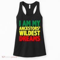 I Am My Ancestor Wildest Dream Women's Tank Top thumb 0