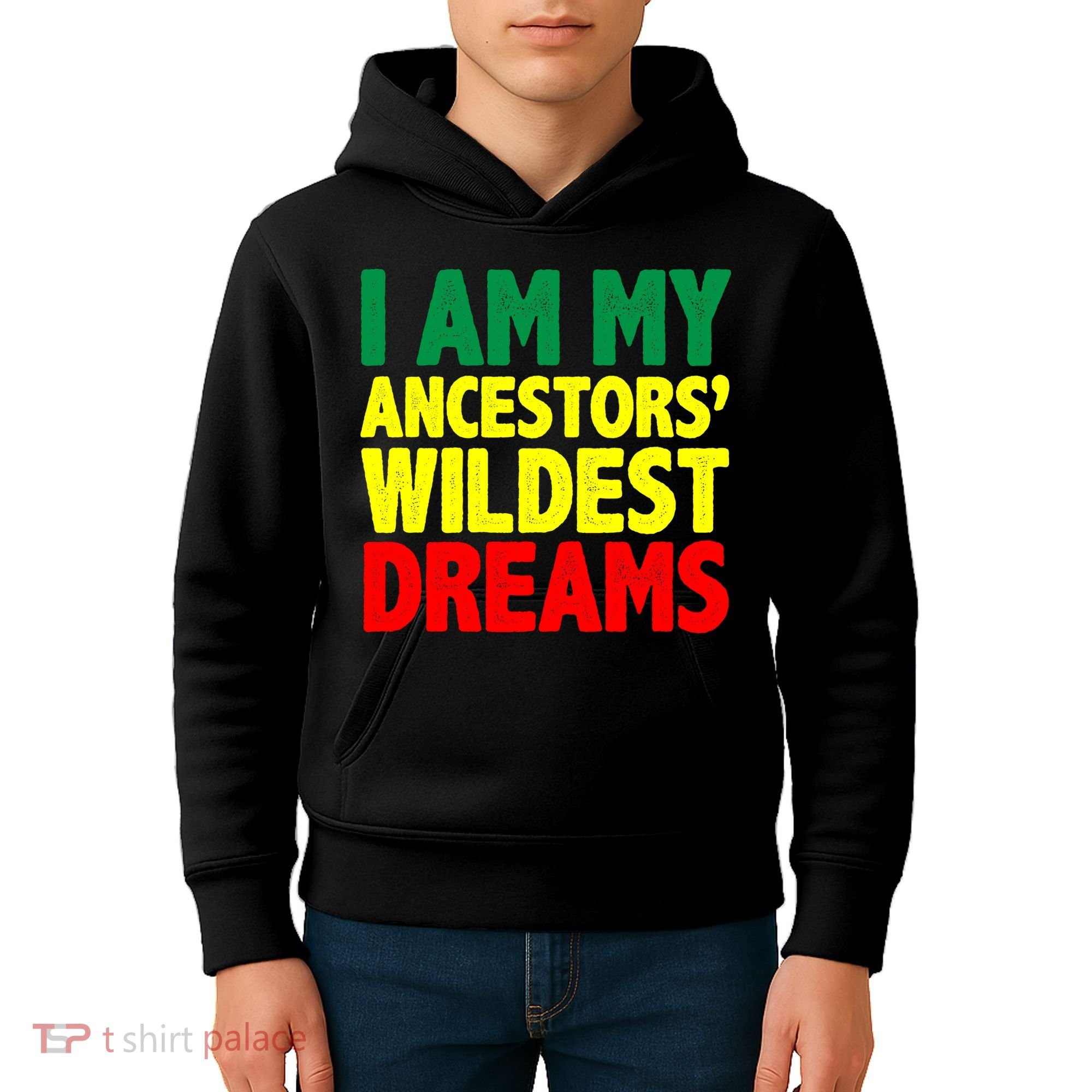 I Am My Ancestor Wildest Dream Kids Hoodie