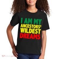 I Am My Ancestor Wildest Dream Kids T-Shirt thumb 2