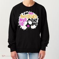 I Am My Ancestors Wildest Dreams History Women's Sweatshirt thumb 0