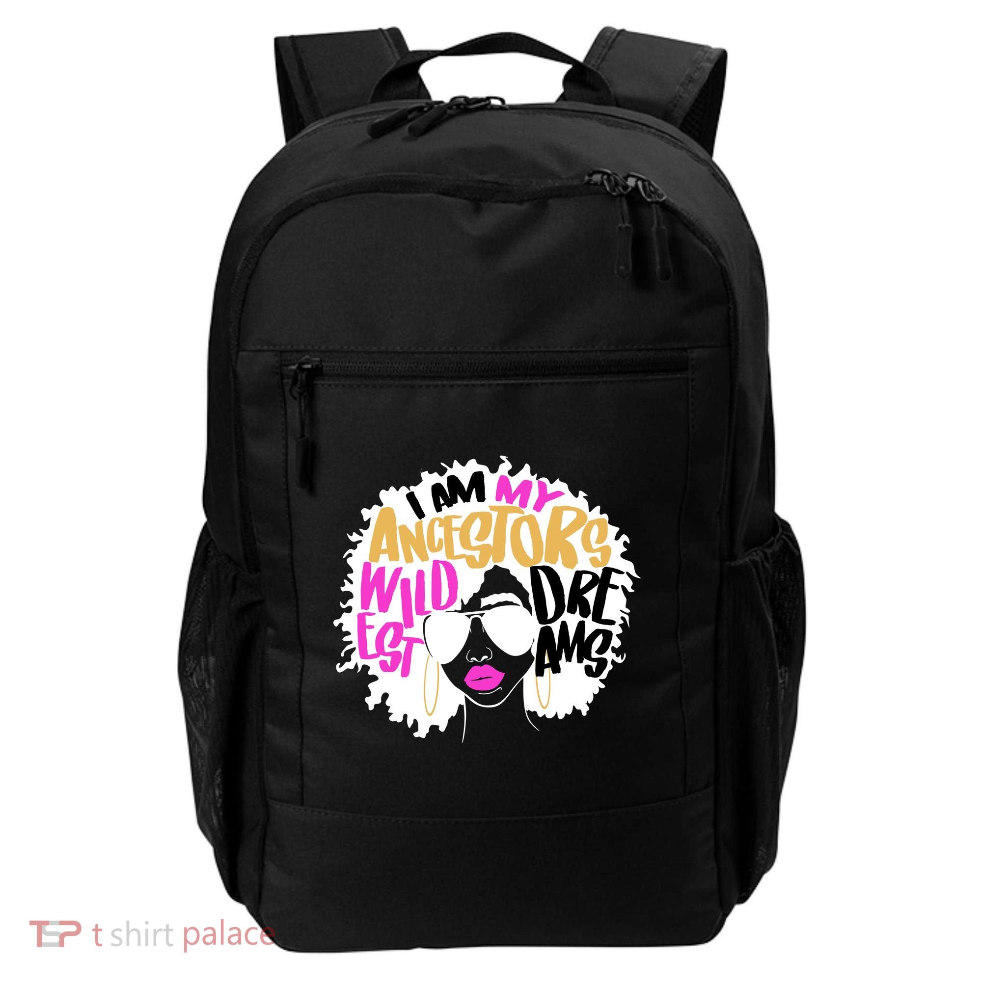 I Am My Ancestors Wildest Dreams History Backpack