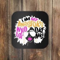 I Am My Ancestors Wildest Dreams History Coaster thumb 0