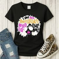 I Am My Ancestors Wildest Dreams History Women's T-Shirt thumb 3
