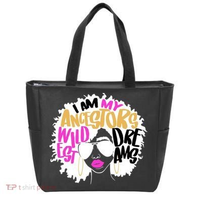 I Am My Ancestors Wildest Dreams History Tote Bag