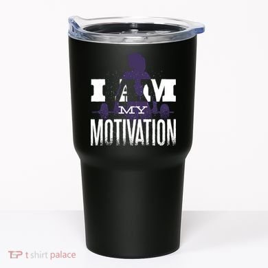 I Am My Motivation Gym Exercise Workout Tumbler