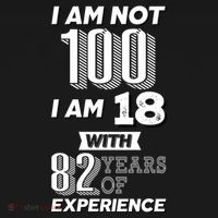 I Am Not 100 I Am 18 With 82 Years Of Experience 100th Birthday Women's Hoodie thumb 2