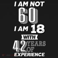 I Am Not 60 I Am 18 With 42 Years Of Experience 60th Birthday Women's Tank Top thumb 5