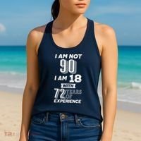 I Am Not 90 I Am 18 With 72 Years Of Experience 90th Birthday Women's Tank Top thumb 2