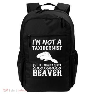 I Am Not A Taxidermist But I Will Stuff Your Beaver Backpack