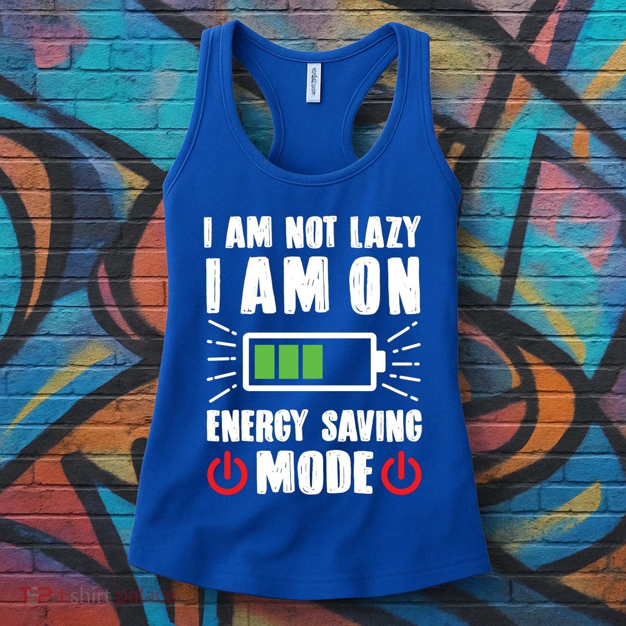 I Am Not Lazy I Am On Energy Saving Mode Funny Women's Tank Top