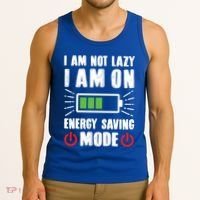 I Am Not Lazy I Am On Energy Saving Mode Funny Tank Top thumb 3