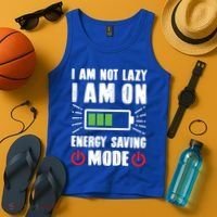 I Am Not Lazy I Am On Energy Saving Mode Funny Tank Top thumb 4
