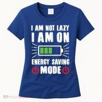 I Am Not Lazy I Am On Energy Saving Mode Funny Women's T-Shirt thumb 0