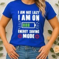 I Am Not Lazy I Am On Energy Saving Mode Funny Women's T-Shirt thumb 2